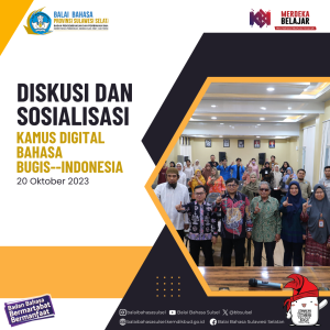 Read more about the article Diskusi dan Sosialisasi Kamus Digital Bahasa Bugis–Indonesia