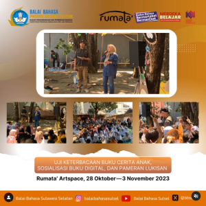 Read more about the article Uji Keterbacaan Buku Cerita Anak, Sosialisasi Buku Digital, dan Pameran Lukisan di Rumata’ Artspace