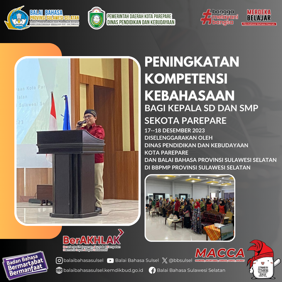 Read more about the article Peningkatan Kompetensi Kebahasaan bagi Kepala SD dan SMP Se-Kota Parepare