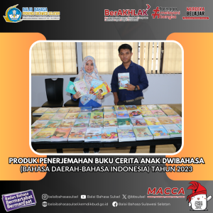 Read more about the article Produk Penerjemahan Buku Cerita Anak Dwibahasa (Bahasa Daerah-Bahasa Indonesia) Tahun 2023
