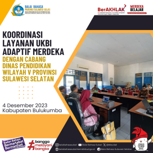Read more about the article Koordinasi Layanan UKBI Adaptif Merdeka dengan Cabang Dinas Pendidikan Wilayah V Provinsi Sulawesi Selatan