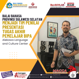 Read more about the article BBP Sulsel Menjadi Tim Penilai Presentasi Tugas Akhir Pemelajar BIPA