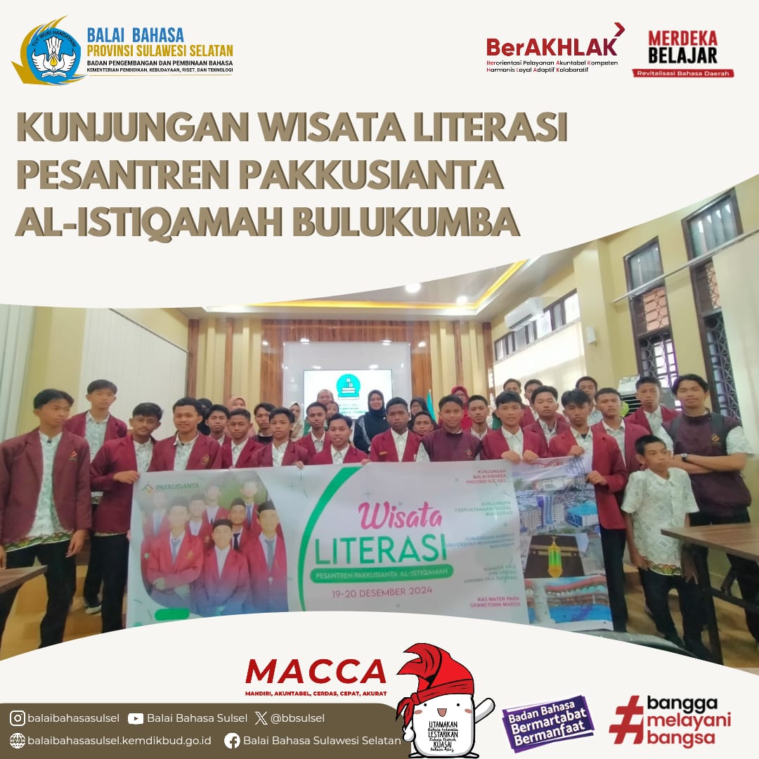 Read more about the article WISATA LITERASI PESANTREN PAKKUSIANTA AL-ISTIQAMAH BULUKUMBA DI BALAI BAHASA PROVINSI SULAWESI SELATAN