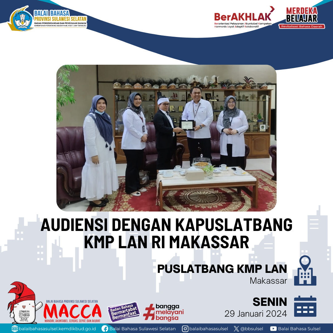 Read more about the article AUDIENSI DENGAN KAPUSLATBANG KMP LAN RI MAKASSAR