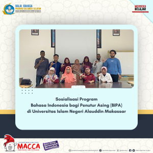 Read more about the article Sosialisasi Program Bahasa Indonesia bagi Penutur Asing (BIPA) di UIN Alauddin Makassar