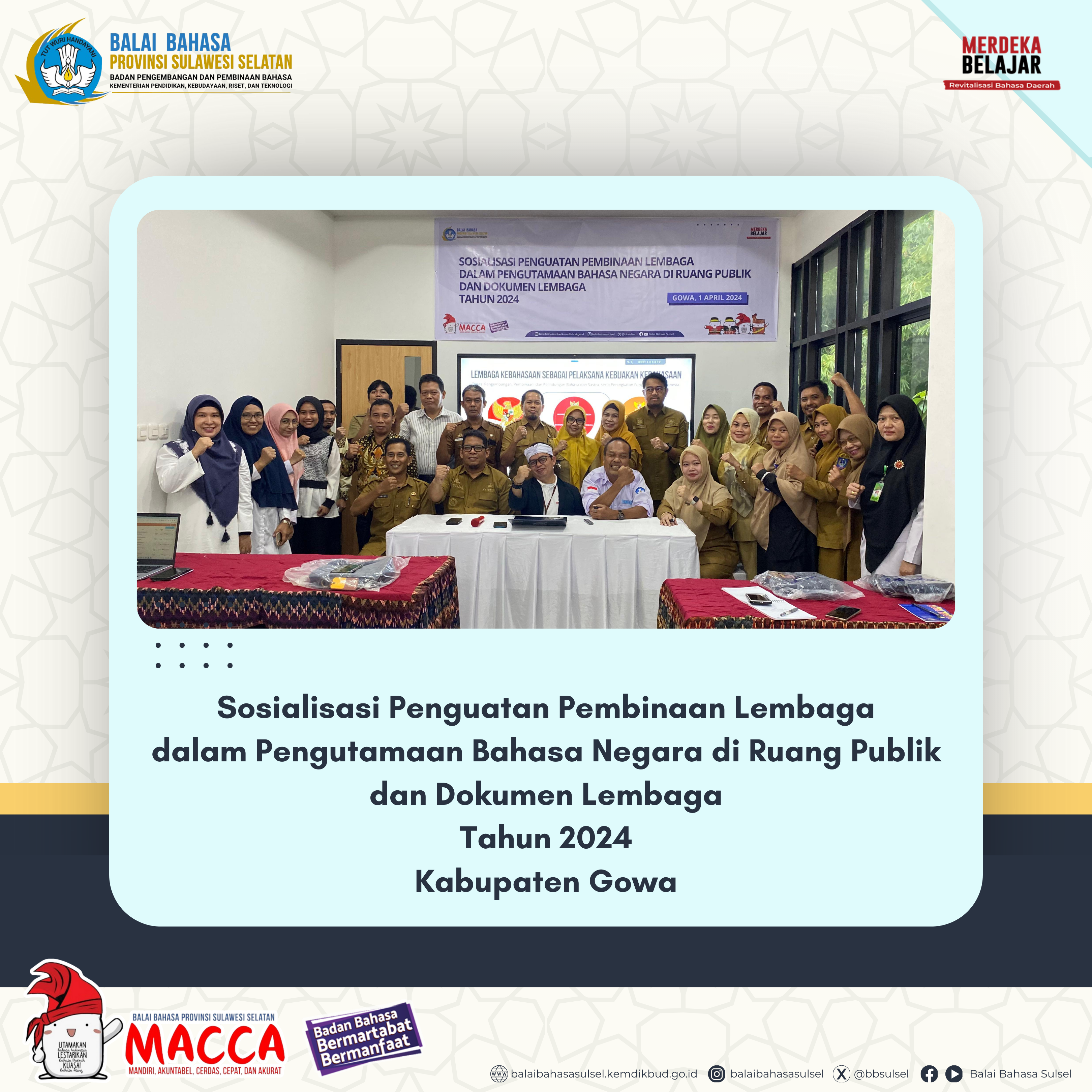 Read more about the article Sosialisasi Penguatan Bahasa Negara di Ruang Publik dan Dokumen Lembaga Tahun 2024 Kabupaten Gowa