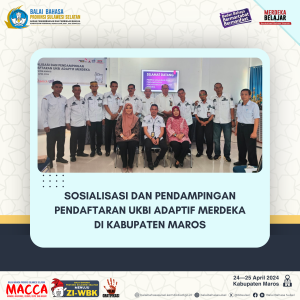 Read more about the article Sosialisasi dan Pendampingan Pendaftaran UKBI Adaptif Merdeka di SMKN 1 Maros