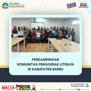 Read more about the article Pendampingan Komunitas Penggerak Literasi di Kabupaten Barru
