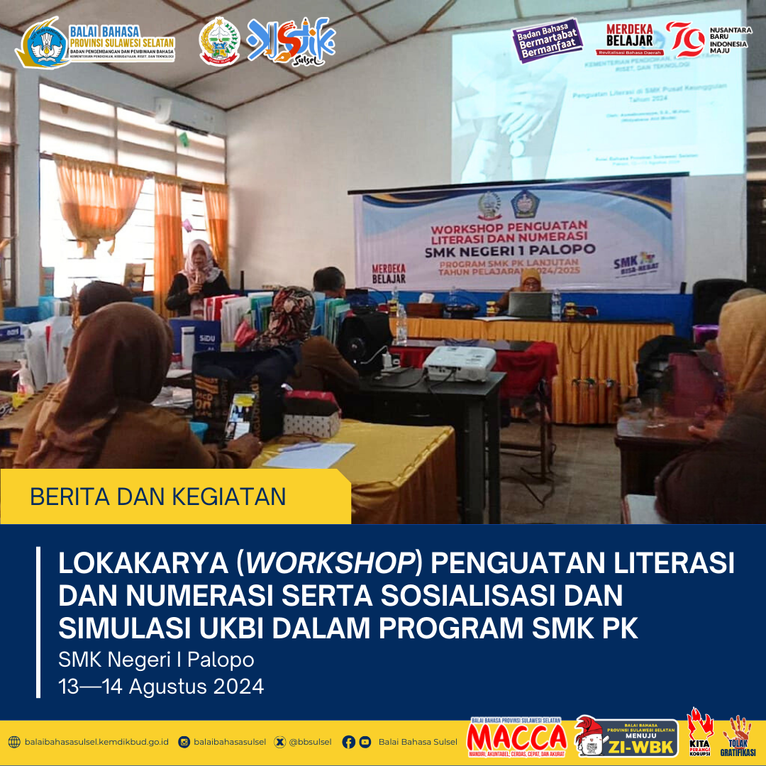 Read more about the article Lokakarya Penguatan Literasi dan Numerasi serta Sosialisasi dan Simulasi UKBI dalam Program SMK PK di SMK Negeri I Palopo