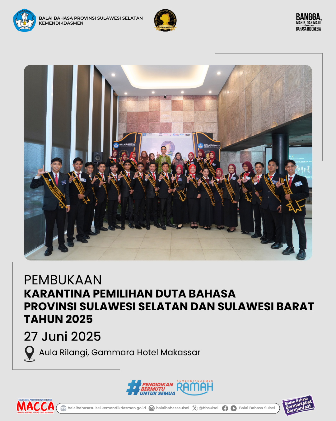 Read more about the article Pembukaan Karantina Duta Bahasa Provinsi Sulselbar Tahun 2025