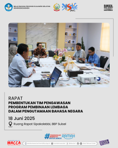 Read more about the article BPP Sulsel dan Disdik Sulsel Membentuk Tim Pengawasan Program Pembinaan Lembaga dalam Pengutamaan Bahasa Negara