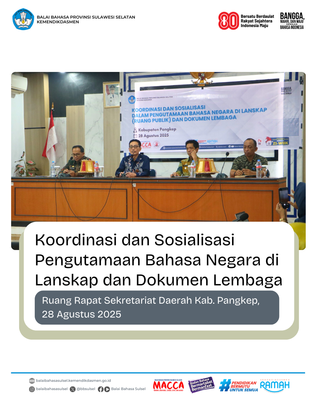 Read more about the article Koordinasi dan Sosialisasi Pengutamaan Bahasa Negara di Lanskap dan Dokumen Lembaga di Kab. Pangkep